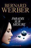 Bernard Werber, Paradis sur mesure