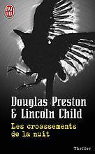 Douglas Preston & Lincoln Child, Les Croassements de la nuit