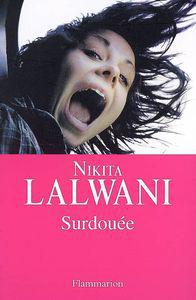 Surdouée ~ Nikita Lalwani surdouee