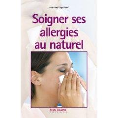 Soigner ses allergies au naturel Soigner ses allergies au naturel