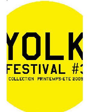 Yolk Festival - 27 au 29 avril 09 - Studio Ermitage