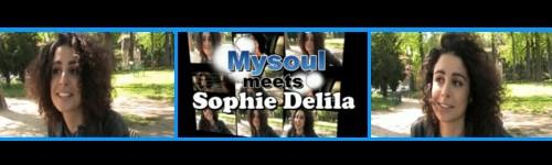 Mysoul à la rencontre de Sophie Delila, la première étoile de la Soul française (video)