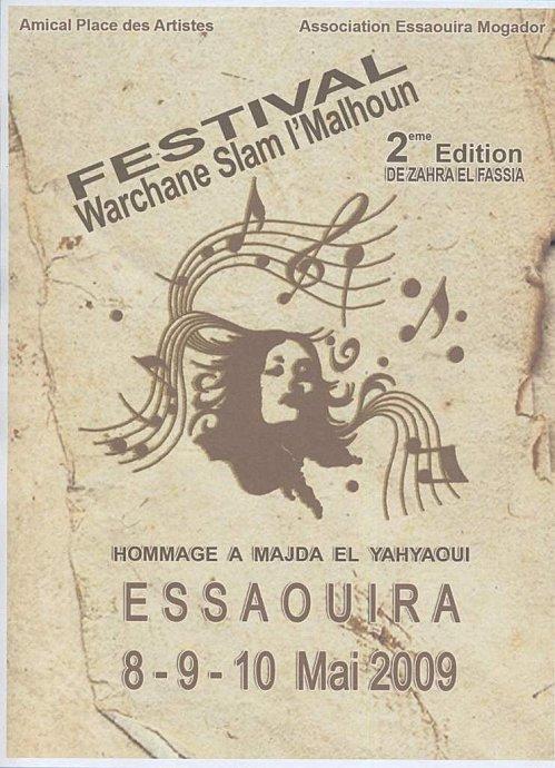 Du 8 au 10 mai 2009, se déroulera à Essaouira la deuxième édition du Festival «Warchane Slam l'Malhoun»