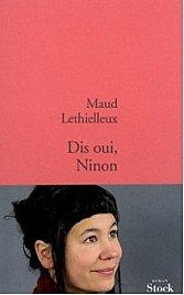 Dis oui, Ninon - Maud Lethielleux