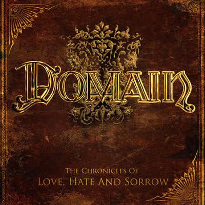 DOMAIN - The Chronicles Of Love, Hate And Sorrow (CD 2009)