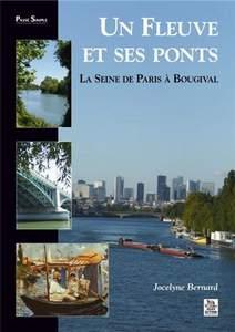 Un Fleuve et ses Ponts Un Fleuve et ses Ponts