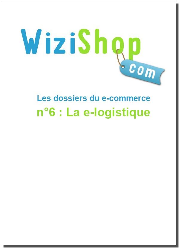Ebook gratuit “La logistique de l’eCommerce” par Wizishop choisir son prestataire logistique ecommerce