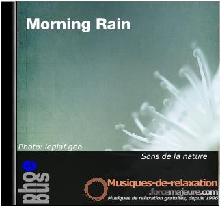 Morning Rain, sons relaxants de la Nature