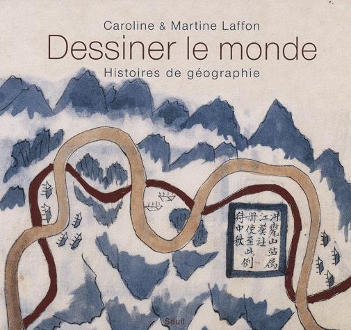 Dessiner le monde de Caroline & Martine Laffon