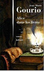 Alice dans les livres - Jean-Marie Gourio
