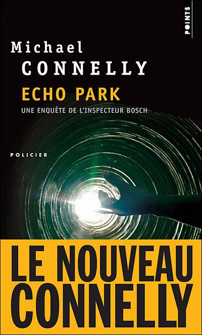 Echo Park de Michael Connolly Echo Park de Michael Connolly