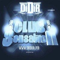 Club Sensation mixé par Didir