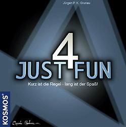 JUST 4 FUN JUST 4 FUN
