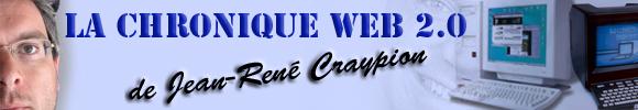 La Chronique Web 2.0 de Jean-René Craypion (ep 8)