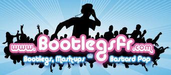 Des mp3 qui dépotent sur Bootlegsfr.com Des mp3 qui dépotent sur Bootlegsfr.com