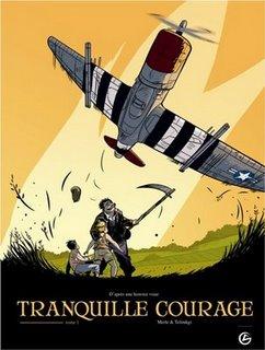 Tranquille Courage - T.1 d'Alexandre Tefenkgi et Olivier Merle