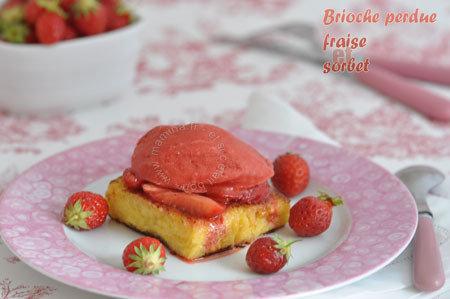 BRIOCHE PERDUE ET DECLINAISON DE FRAISES UN PEU POIVRÉES