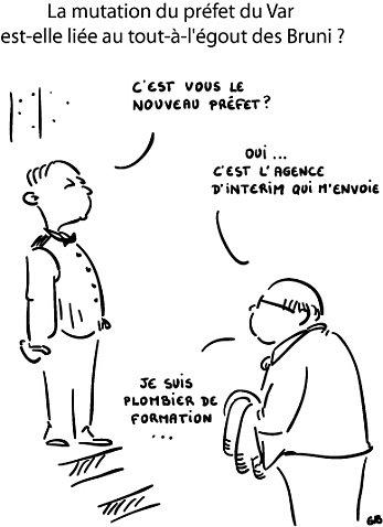 La mutation du préfet du Var est-elle liée au tout-à-l'égout des Bruni ? La mutation du préfet du Var est-elle liée au tout-à-l'égout des Bruni ?