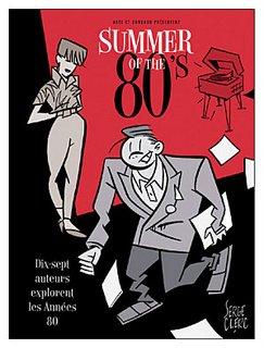 Summer of the 80’s - collectif Dargaud - Arte