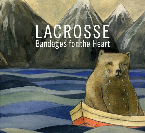 Lacrosse – Bandages For The Heart