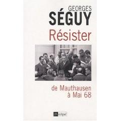 Résister, de Mauthausen à mai 68; Georges Seguy 41LiW0bZv0L._SL500_AA240_.jpg