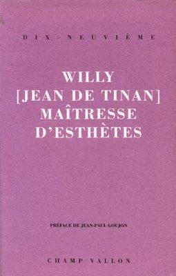 Jean de TINAN, WILLY, petite revue de presse.