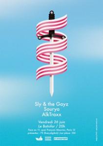 SLY AND THE GAYZ + SOURYA + ALKTRAXX @ BATOFAR