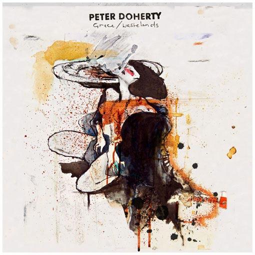 PETER DOHERTY :: GRACE/WASTELANDS