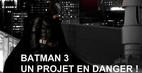 Batman 3, un projet dangereux ?