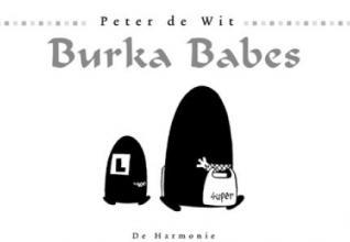 Les burqas ont de l'avenir, sous la plume de Peter De Wit