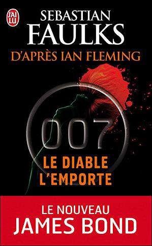 Le livre du mois : James Bond - Le diable l'emporte, par Sebastian Faulks