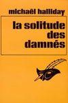 La solitude des damnés la_solitude_des_damnes