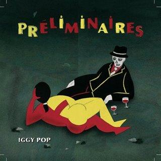 Iggy Pop - Préliminaires (2009)