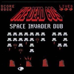 The Dead 60’s - Space Invader Dub (2005)