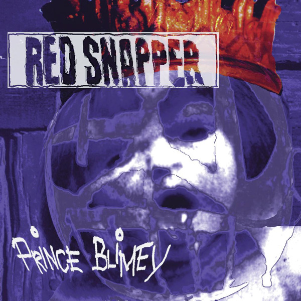 RED SNAPPER - Prince Blimey