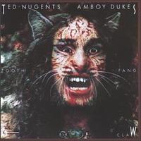 Ted Nugent's Amboy Dukes - Tooth, Fang And Claw - Are you experienced?