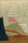 Cher amour / Bernard Giraudeau