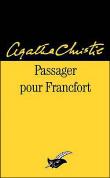 PASSAGER POUR FRANCFORT, d'Agatha CHRISTIE