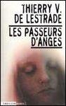 Les passeurs d'anges de_Lestrade__Thierry
