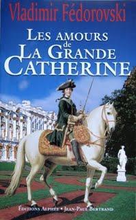 Fédorovski... Grande Catherine Fédorovski... Grande Catherine