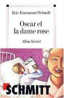 Je l'ai lu: Oscar et la Dame Rose - Eric Emmanuel Schmitt