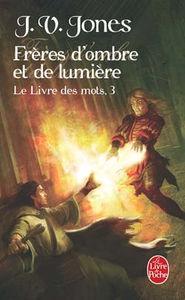 Le livre des mots - frères d'ombre et de lumière livredesmots3