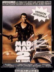 Affiche Mad Max 2, juil. 2009 Affiche Mad Max 2