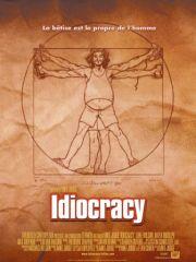 Affiche Idiocracy, juil 2009 Affiche Idiocracy