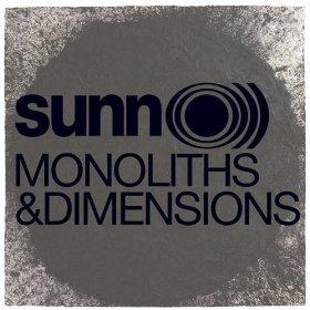 Sunn O))) - Monoliths And Dimensions Sunn O))) - Monoliths And Dimensions