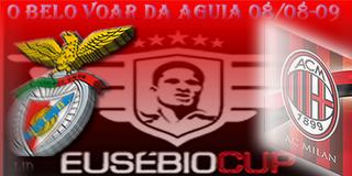 Eusébio Cup : SL Benfica x AC Milan