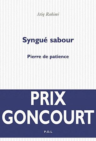 Syngue Sabour d'Atiq Rahimi synghe_sabour