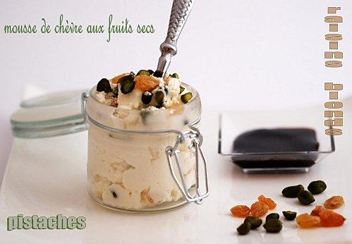 MOUSSE DE CHÈVRE AUX RAISINS BLONDS ET AUX PISTACHES