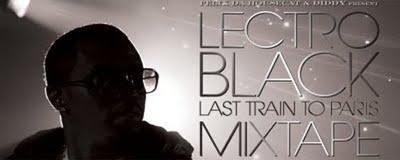 SOUNDS : Felix Da House Cat & Diddy – Lectro Black, Last Train to Paris Mixtape