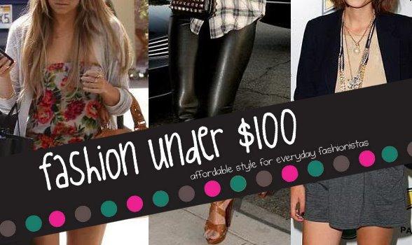 Fashion under $ 100